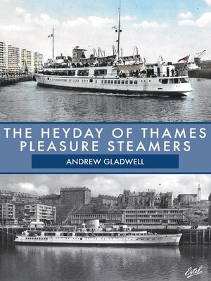cover image of The Heyday of Thames Pleasure Steamers
